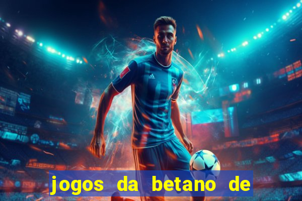 jogos da betano de 1 centavo